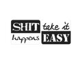 Odlievacia pečiatka do mydla - take it easy, shit happens