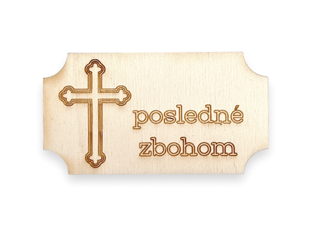 Dýhový drevený výrez, nápis 7cm gravírovaný - posledné zbohom