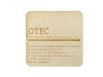 Dýhový drevený výrez 9,5cm - gravírovaná doštička - podložka pod pohár - OTEC