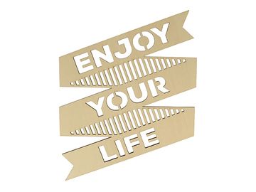 Dýhový výrez - Enjoy Your Life